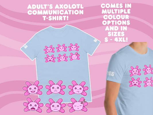 Axolotl Communication T-Shirt - Adult