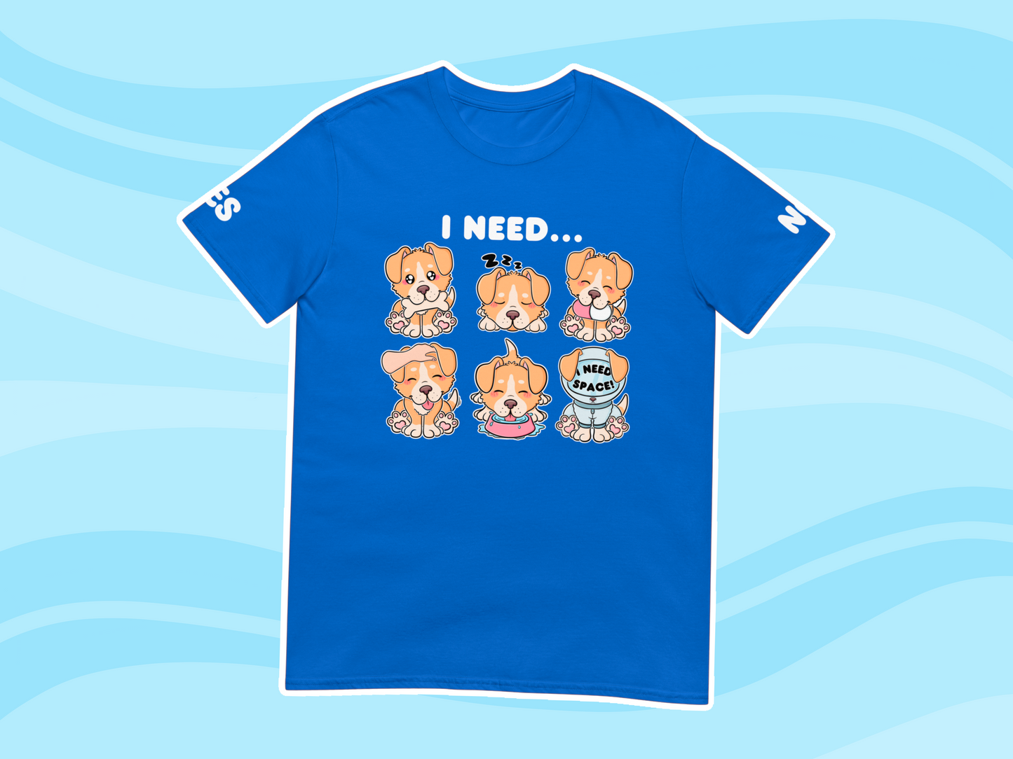 Puppy Needs Communication T-Shirt - Adult