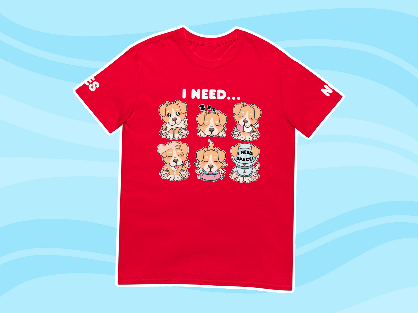 Puppy Needs Communication T-Shirt - Adult
