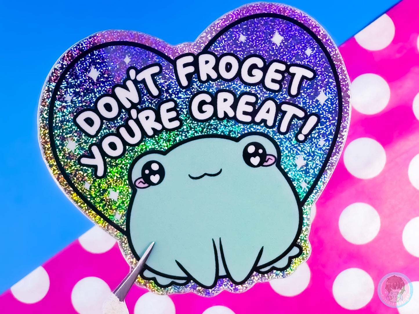 Don't Froget You're Great Holographic Glitter Sticker