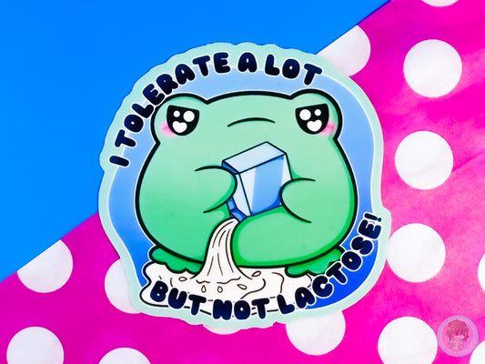 I Tolerate A Lot But Not Lactose Funny Frog Sticker