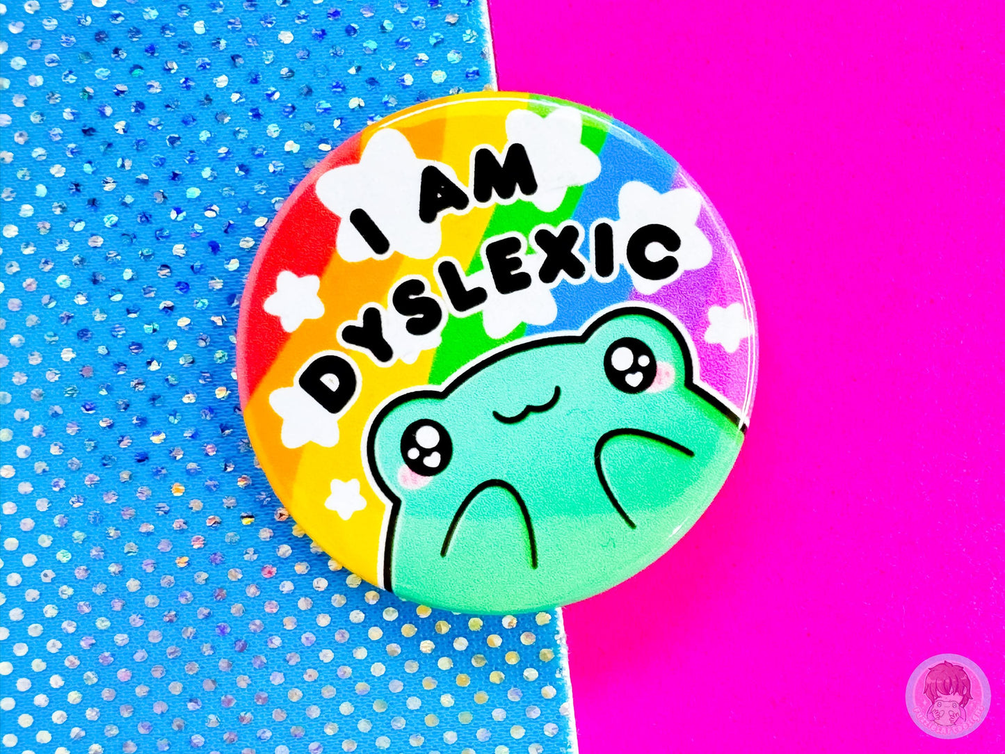 Dyslexic Pin Button Badge