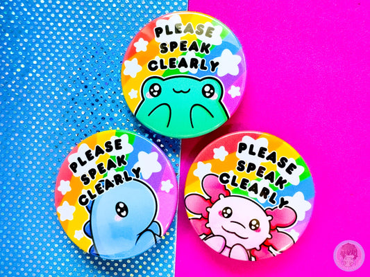 Please Speak Clearly Pin Button Badge