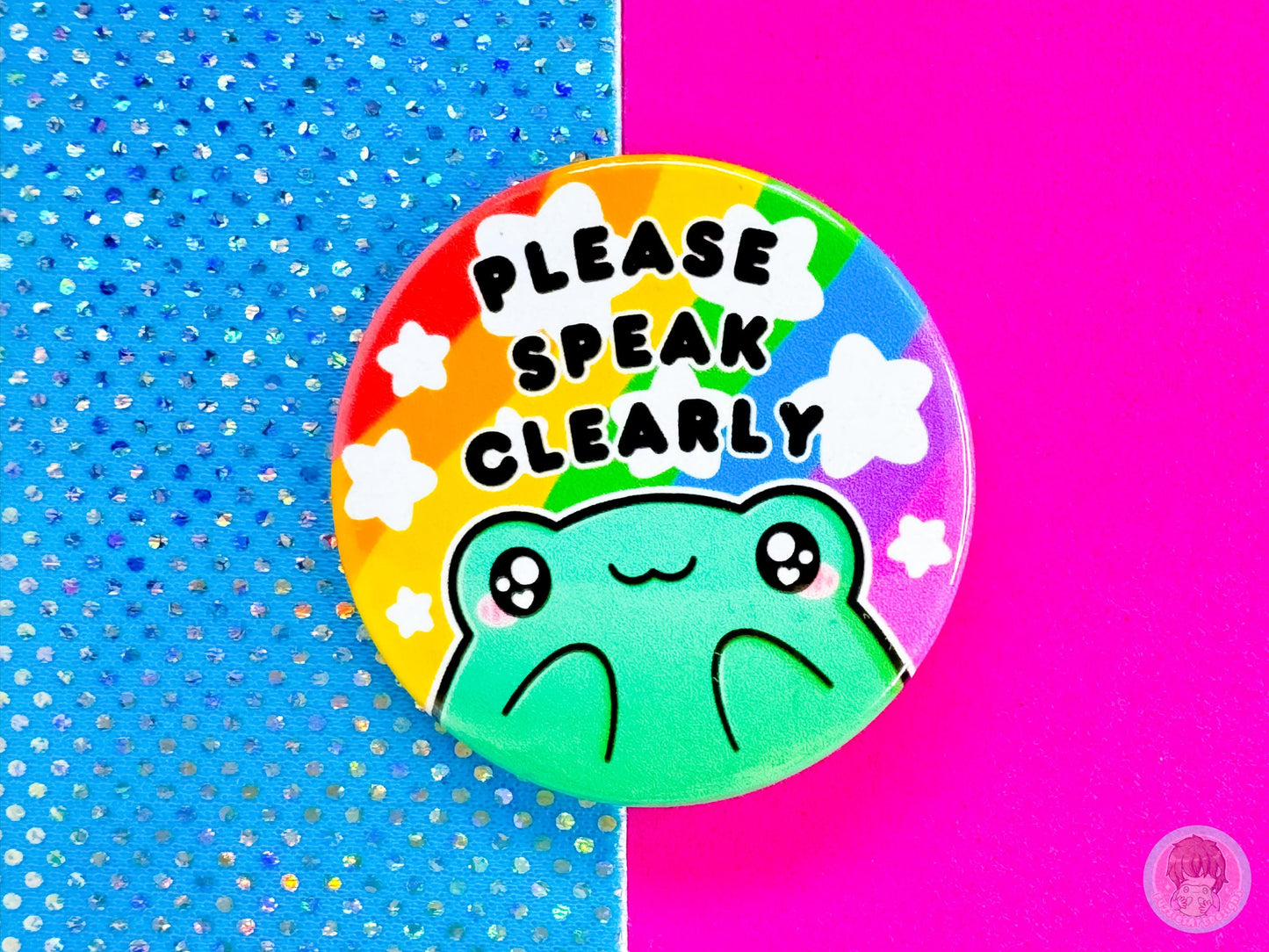 Please Speak Clearly Pin Button Badge