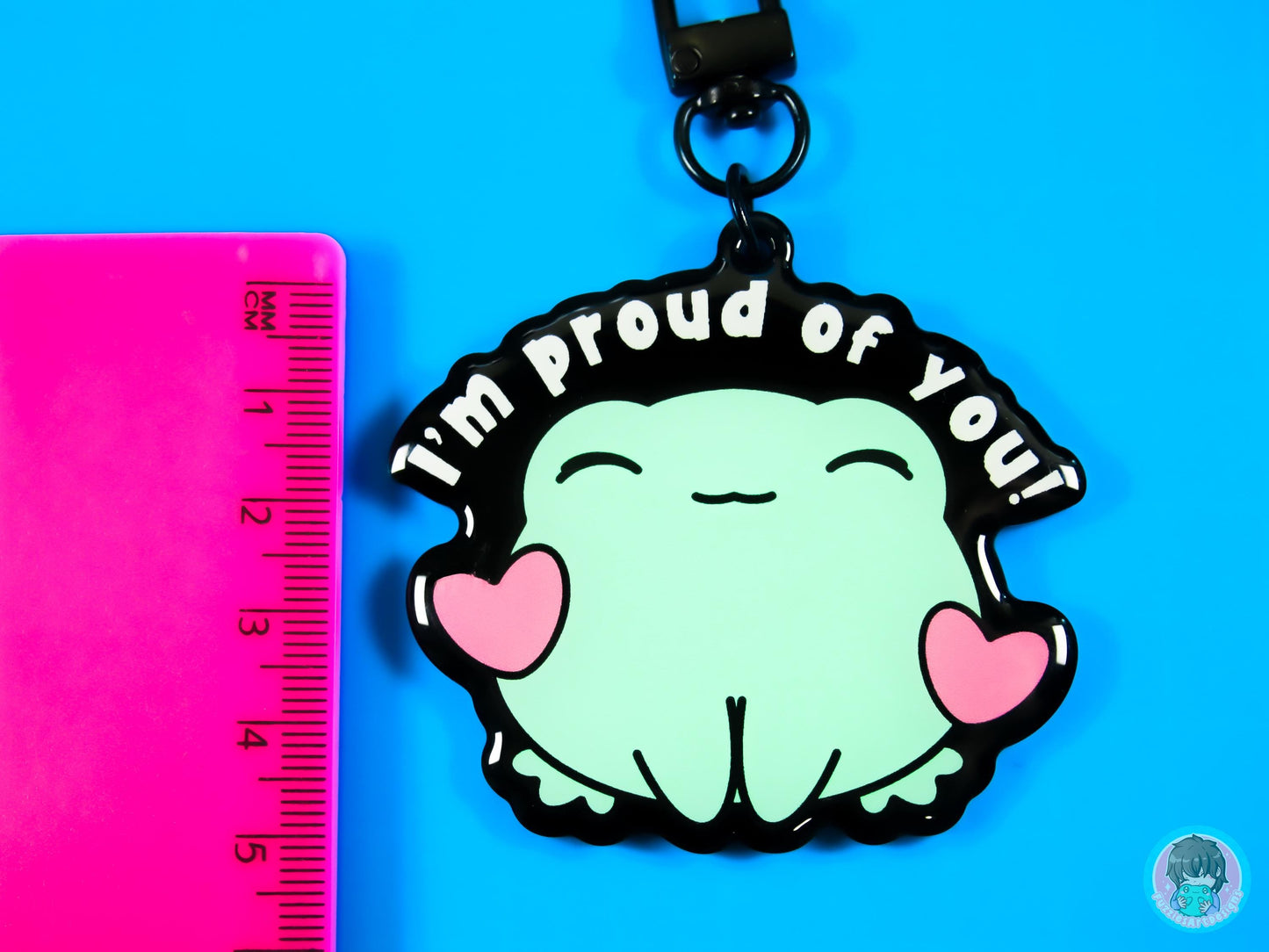 I Am Proud Of You Acrylic Keyring