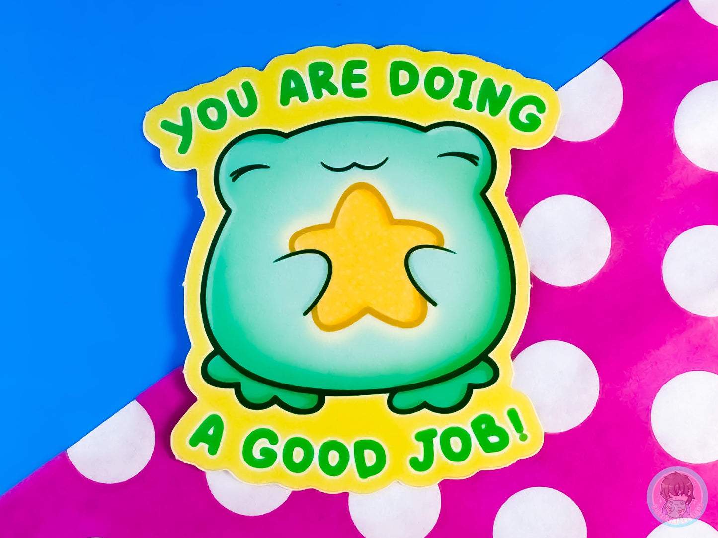 You Are Doing A Good Job Frog Sticker