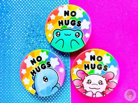 No Hugs Pin Button Badge