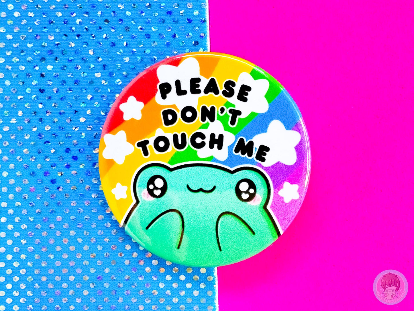 Please Don't Touch Me Pin Button Badge