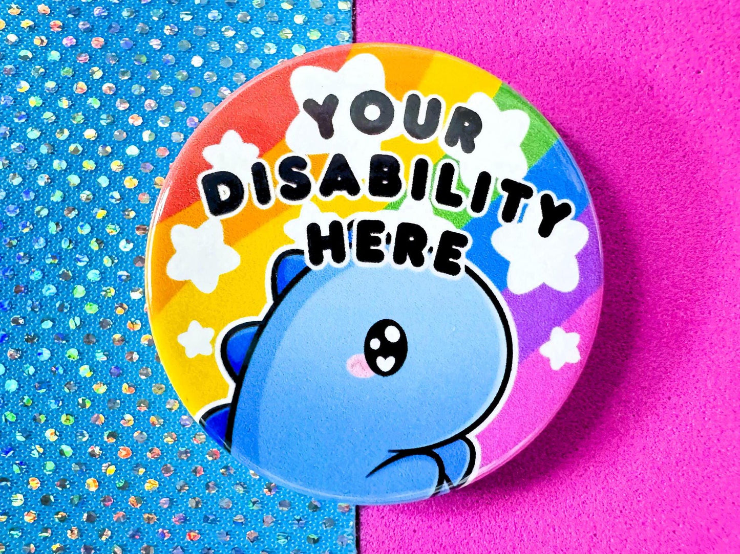 Custom Disability Pin Button Badge