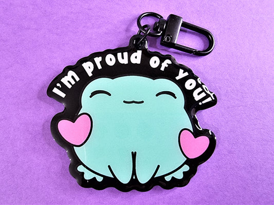 I Am Proud Of You Frog Black Acrylic Keyring