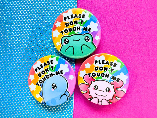 Please Don't Touch Me Badge