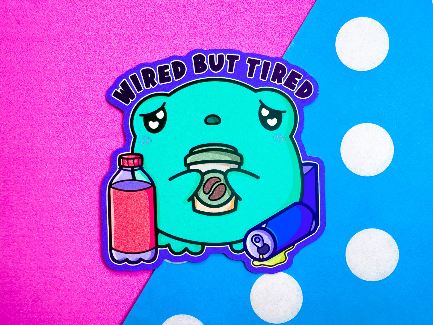 Wired But Tired Sticker