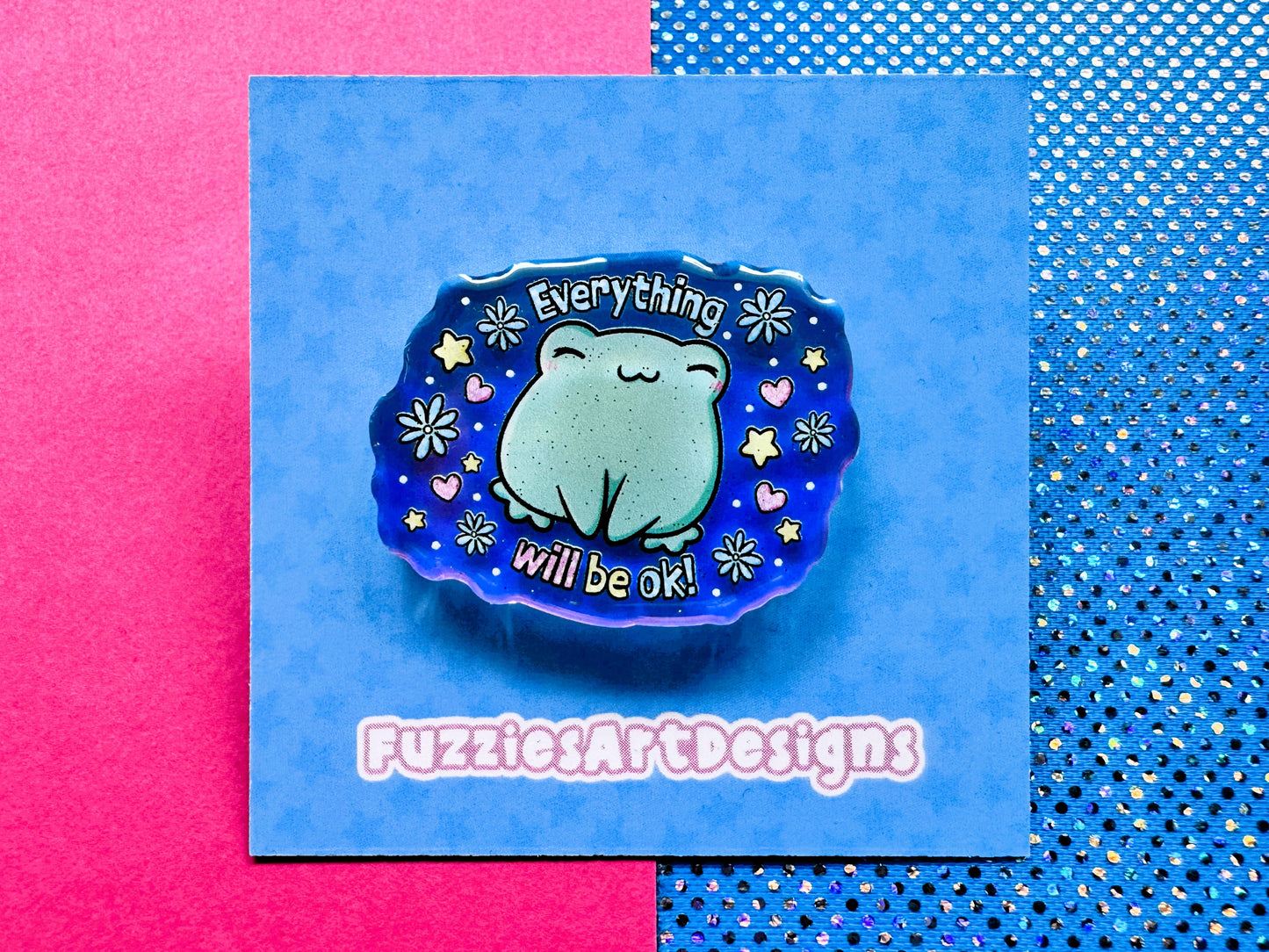 Everything Will Be Ok Acrylic Pin