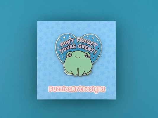 Don't Froget You're Great Enamel Pin