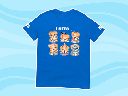 Puppy Needs Communication T-Shirt - Adult