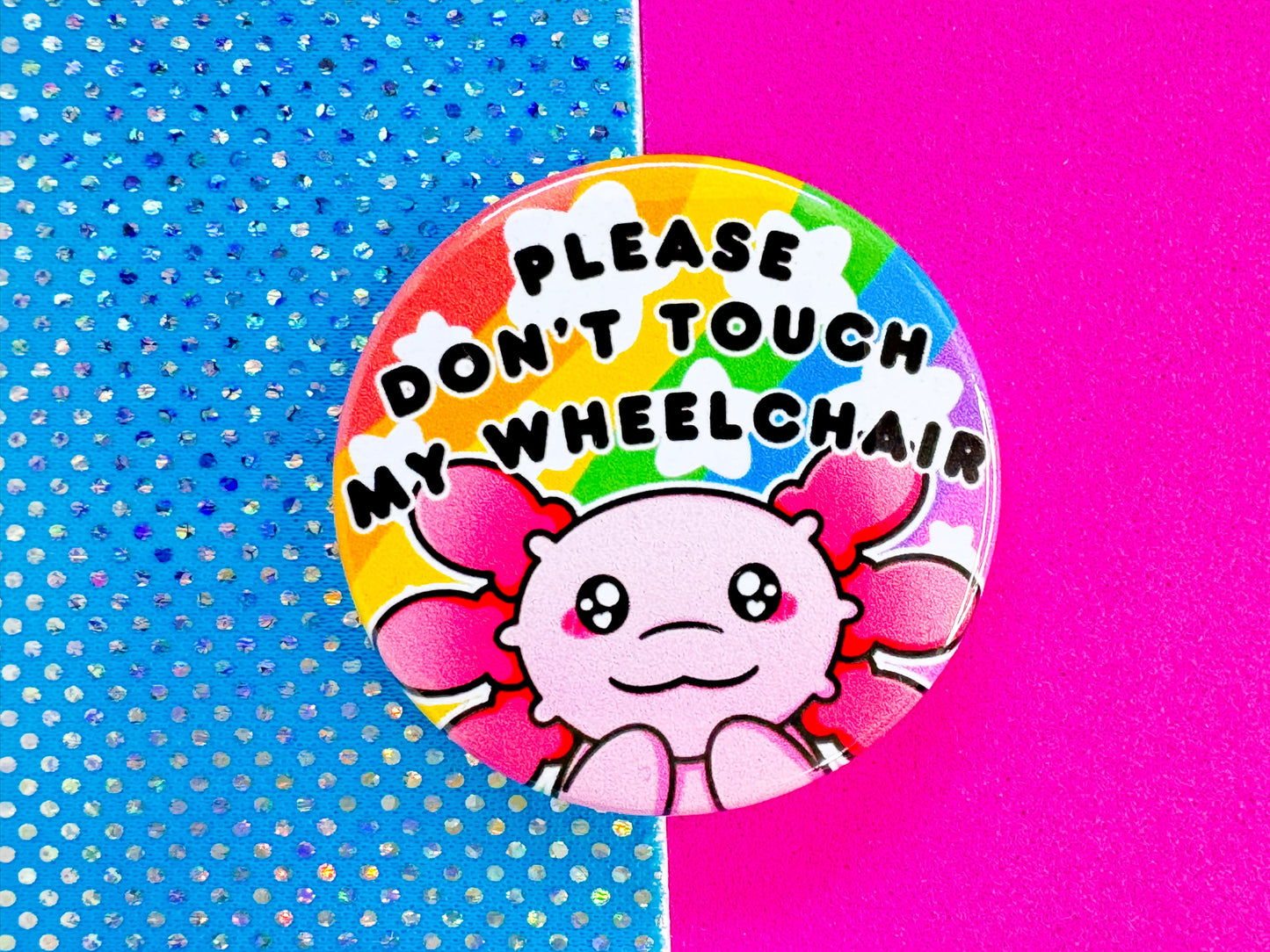 Don't Touch My Wheelchair Badge