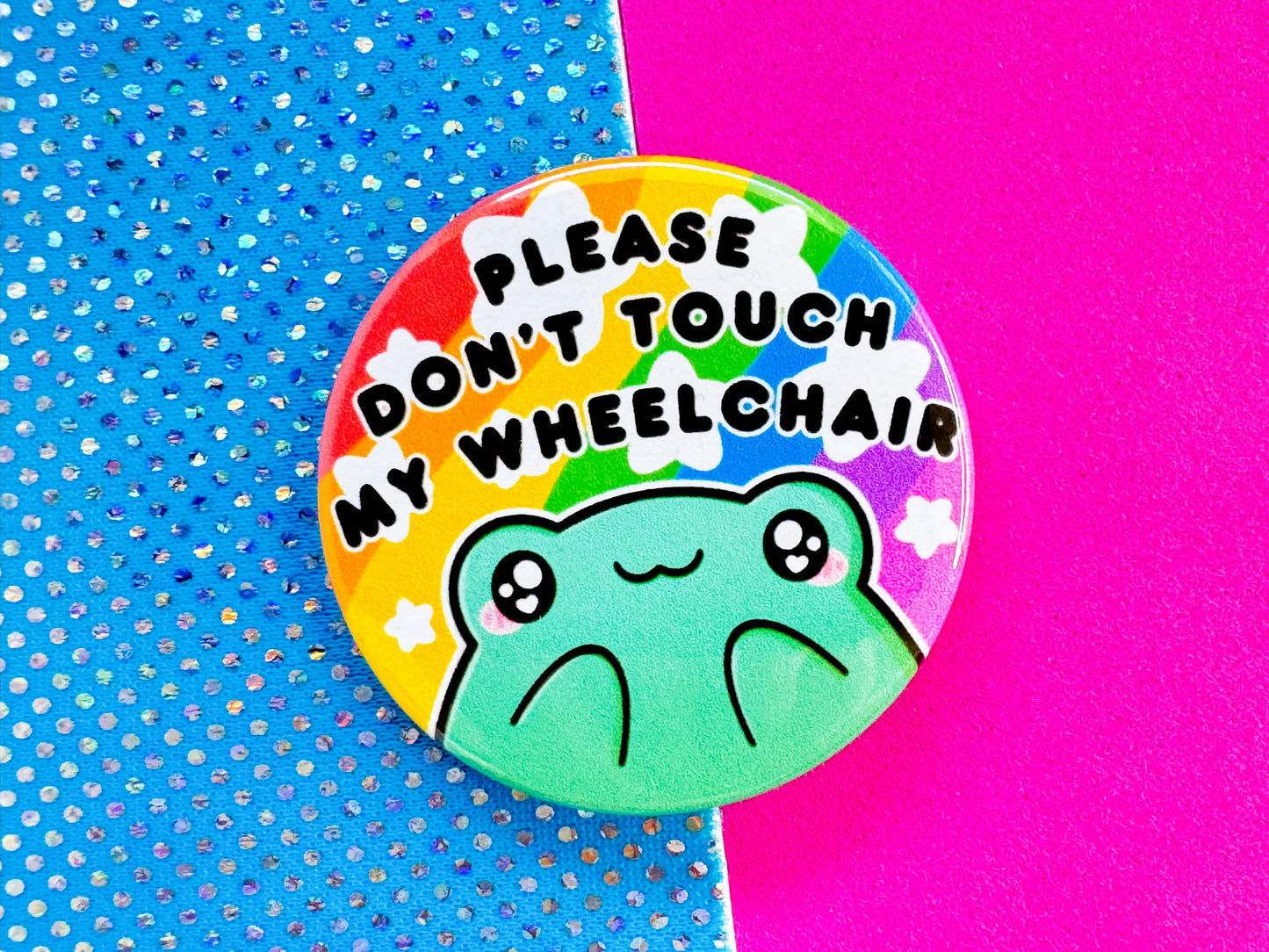 Don't Touch My Wheelchair Badge