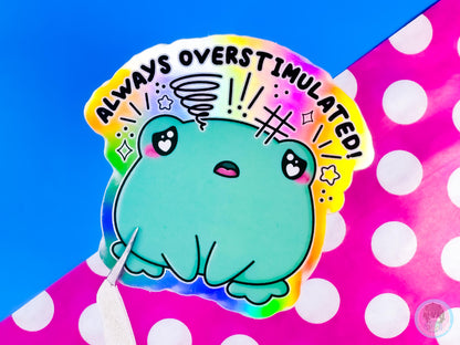 Always Overstimulated Frog Sticker