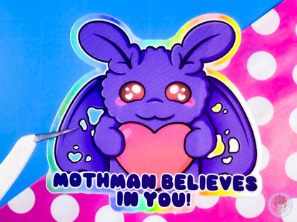 Mothman Believes In You Holographic Sticker