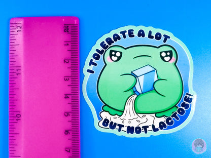 I Tolerate A Lot But Not Lactose Funny Frog Sticker