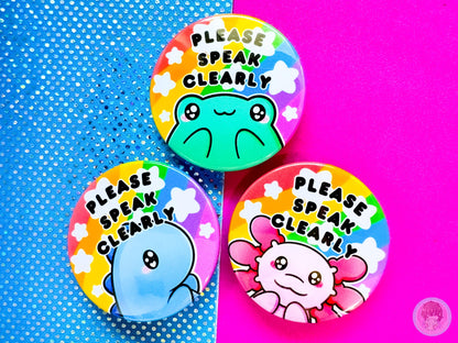 Please Speak Clearly Pin Button Badge