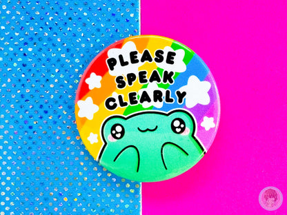 Please Speak Clearly Pin Button Badge