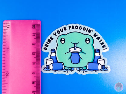 Drink Your Froggin' Water Sticker