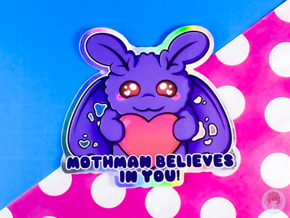 Mothman Believes In You Holographic Sticker