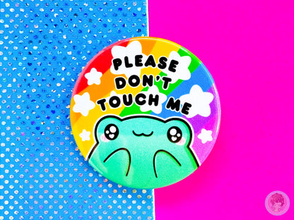 Please Don't Touch Me Pin Button Badge