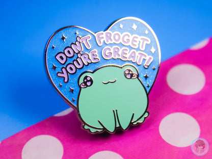 Don't Froget You're Great Frog Glitter Pin