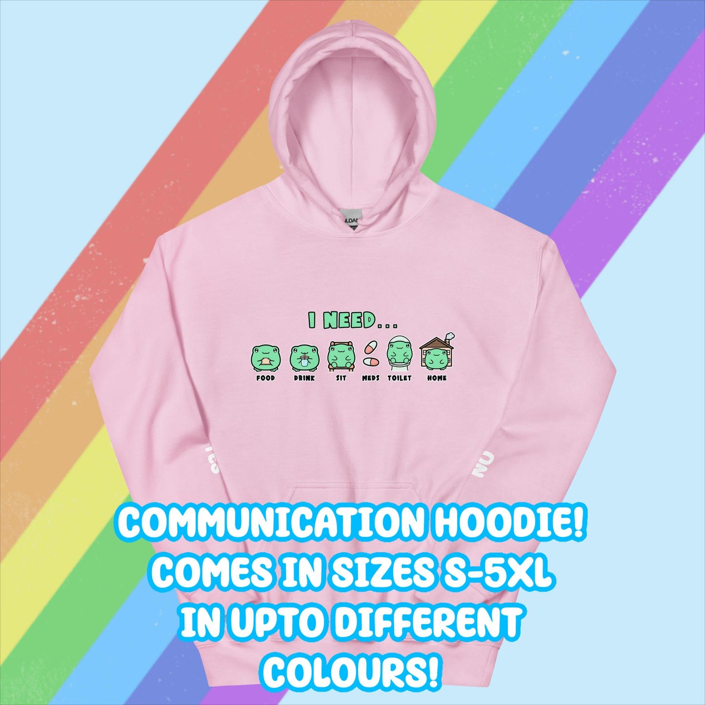 My Needs Communication Hoodie