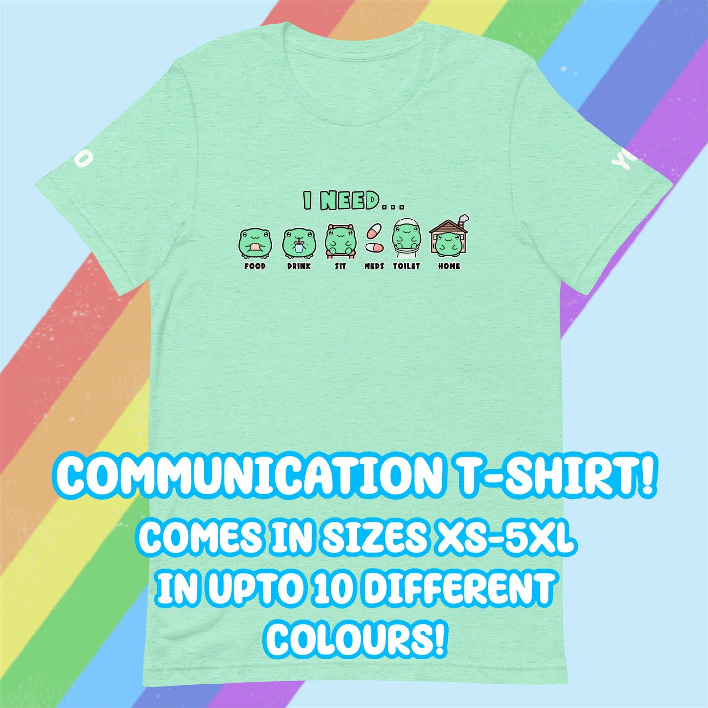 My Needs Communication T-shirt