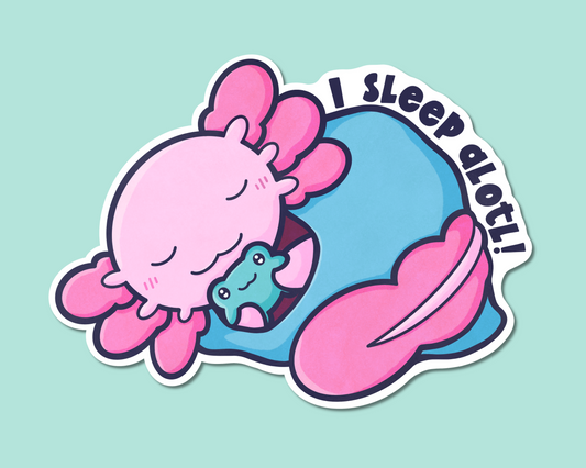 I Sleep Alotl Axolotl Chronic Fatigue Disability sticker