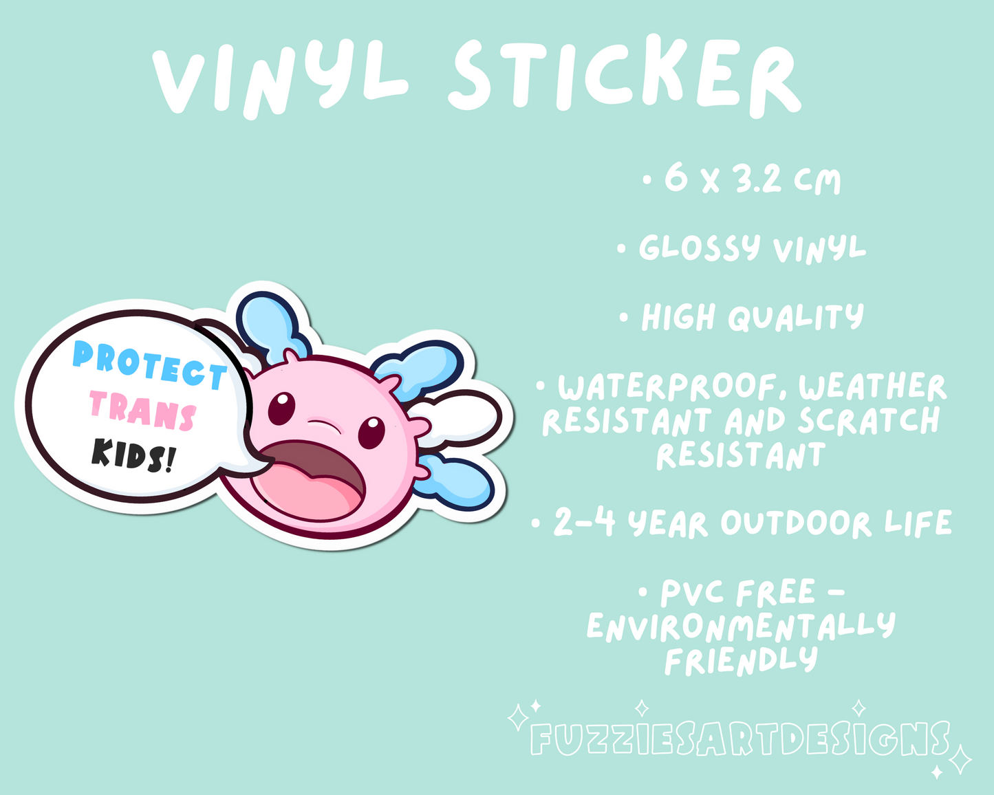 Protect Trans Kids Axolotl Sticker